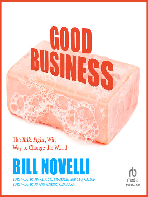 Title details for Good Business by Bill Novelli - Available